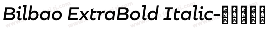 Bilbao ExtraBold Italic字体转换